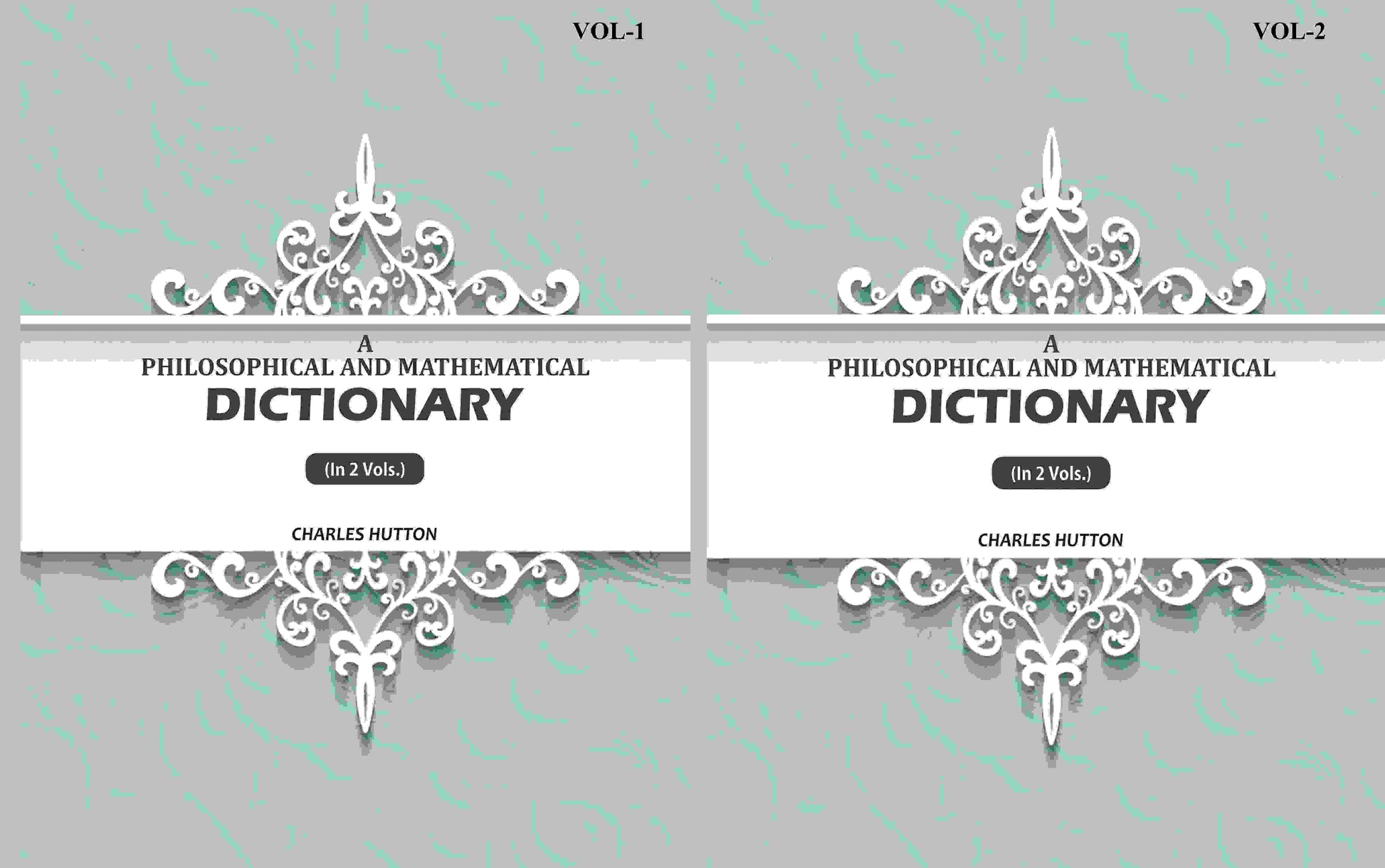 A Philosophical And Mathematical Dictionary (2 Vols. Set) - Gyan Books