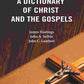 A Dictionary of Christ and the Gospels (1st) - Gyan Books