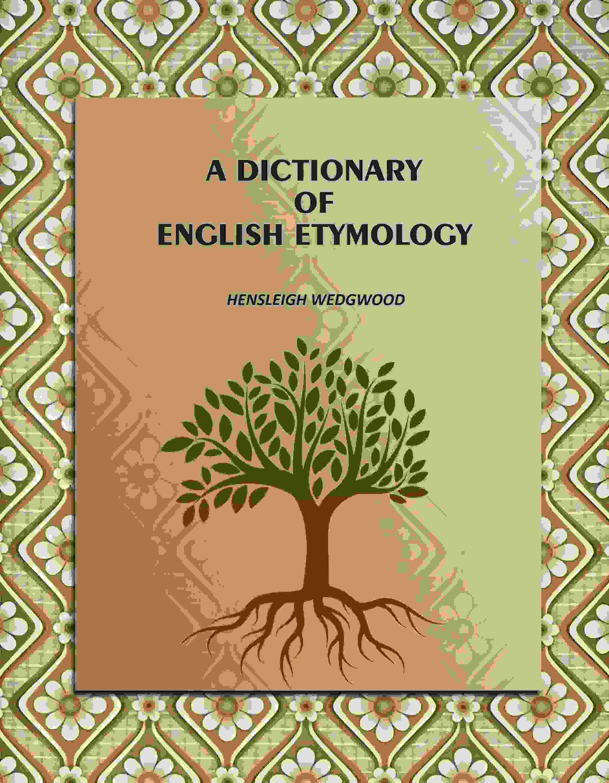 A Dictionary of English Etymology - Gyan Books