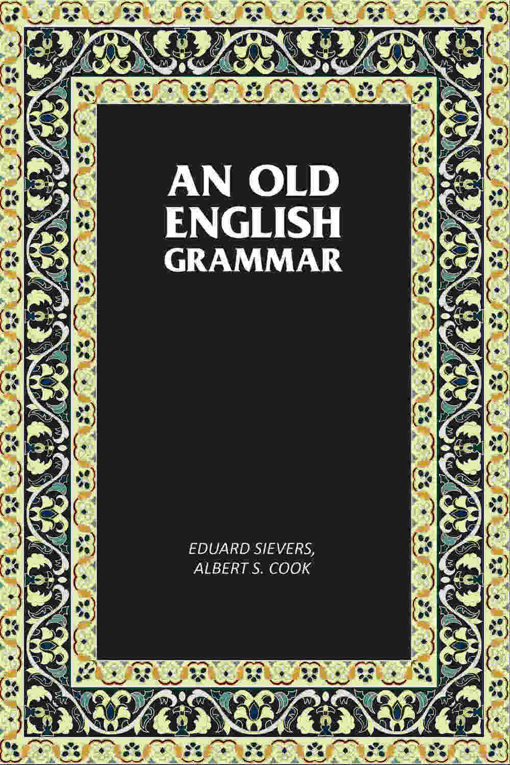 An Old English Grammar - Gyan Books