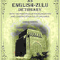 An English-Zulu Dictionary: With the Principles of Pronunciation and Classification Fully Explained - Gyan Books