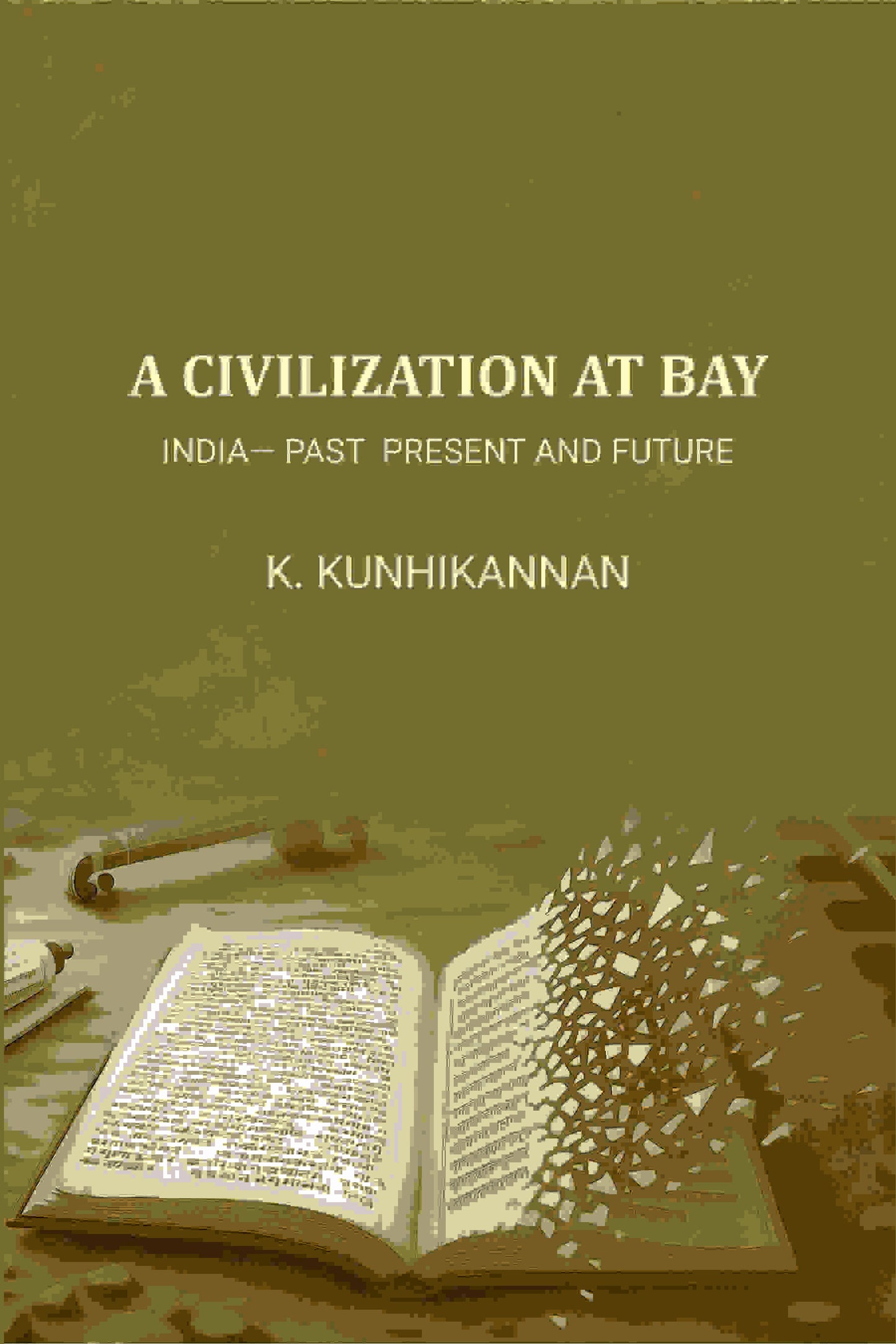 A Civilisation At Bay: India— Past Present And Future - Gyan Books