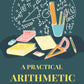 A Practical Arithmetic - Gyan Books