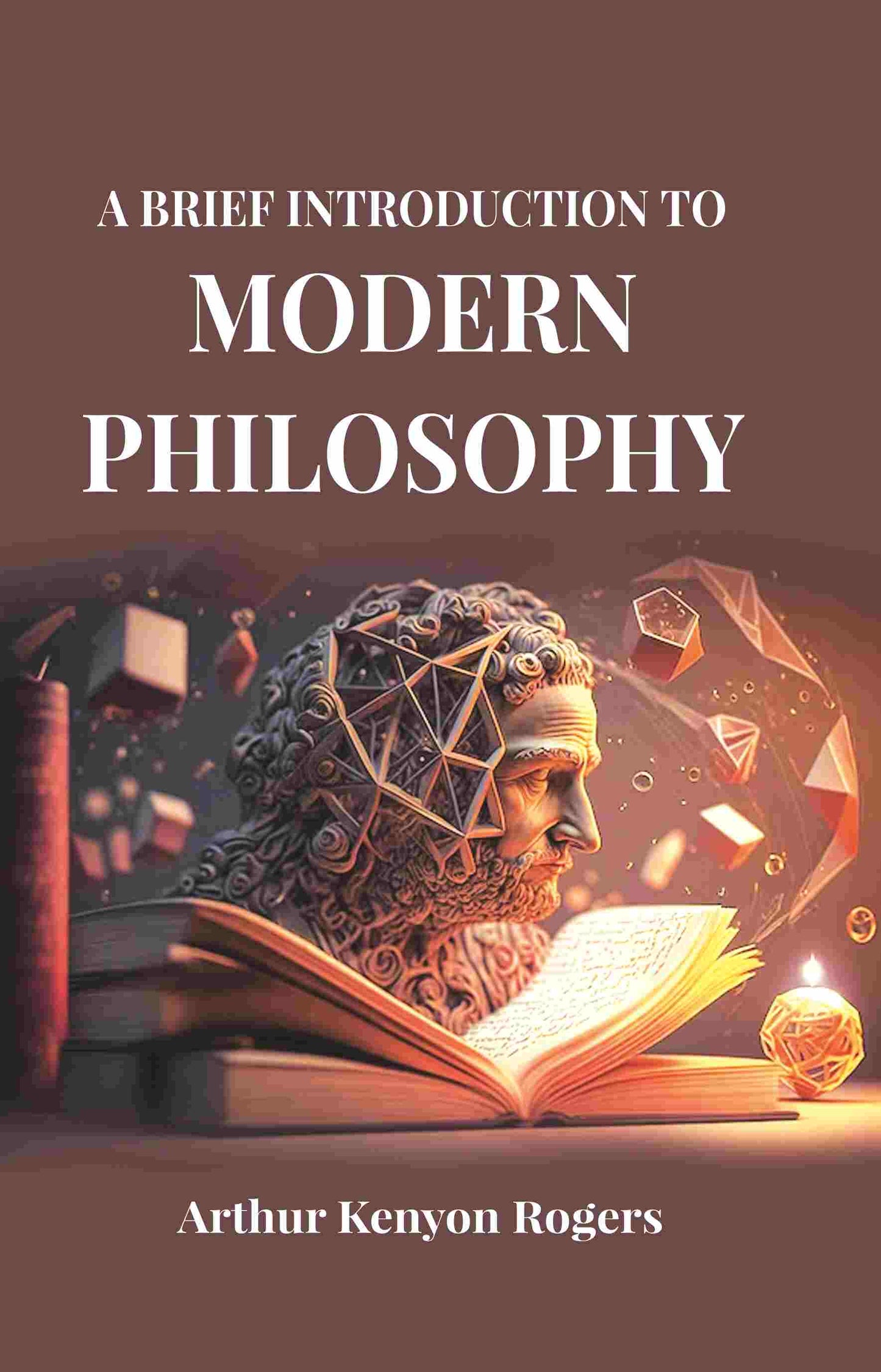 A Brief Introduction to Modern Philosophy - Gyan Books