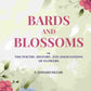 Bards and Blossoms: Or the Poetry, History, and Associations of Flowers - Gyan Books