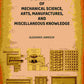 A Dictionary of Mechanical Science, Arts, Manufactures, and Miscellaneous Knowledge - Gyan Books