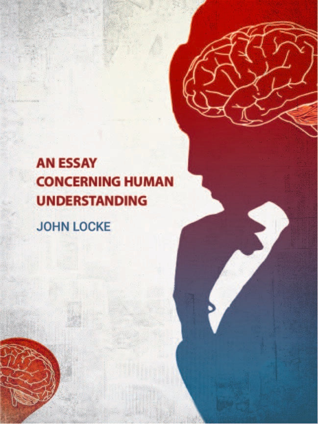 An Essay Concerning Human Understanding - Gyan Books
