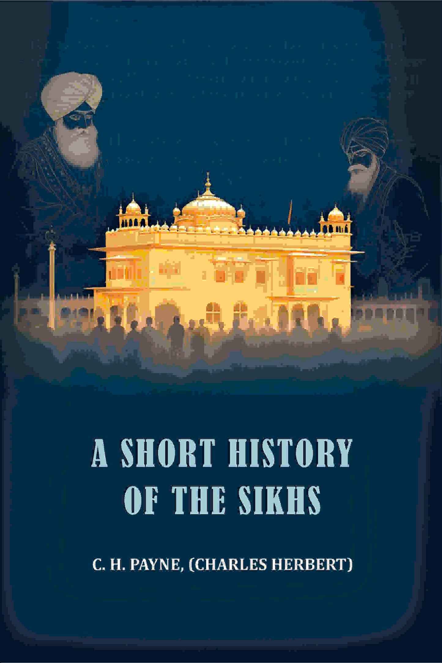 A short history of the Sikhs - Gyan Books