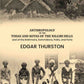 Anthropology of the Todas and Kotas of the Nilgiri Hills: and of the Bráhmans, Kammálans, Pallis, and Paria - Gyan Books
