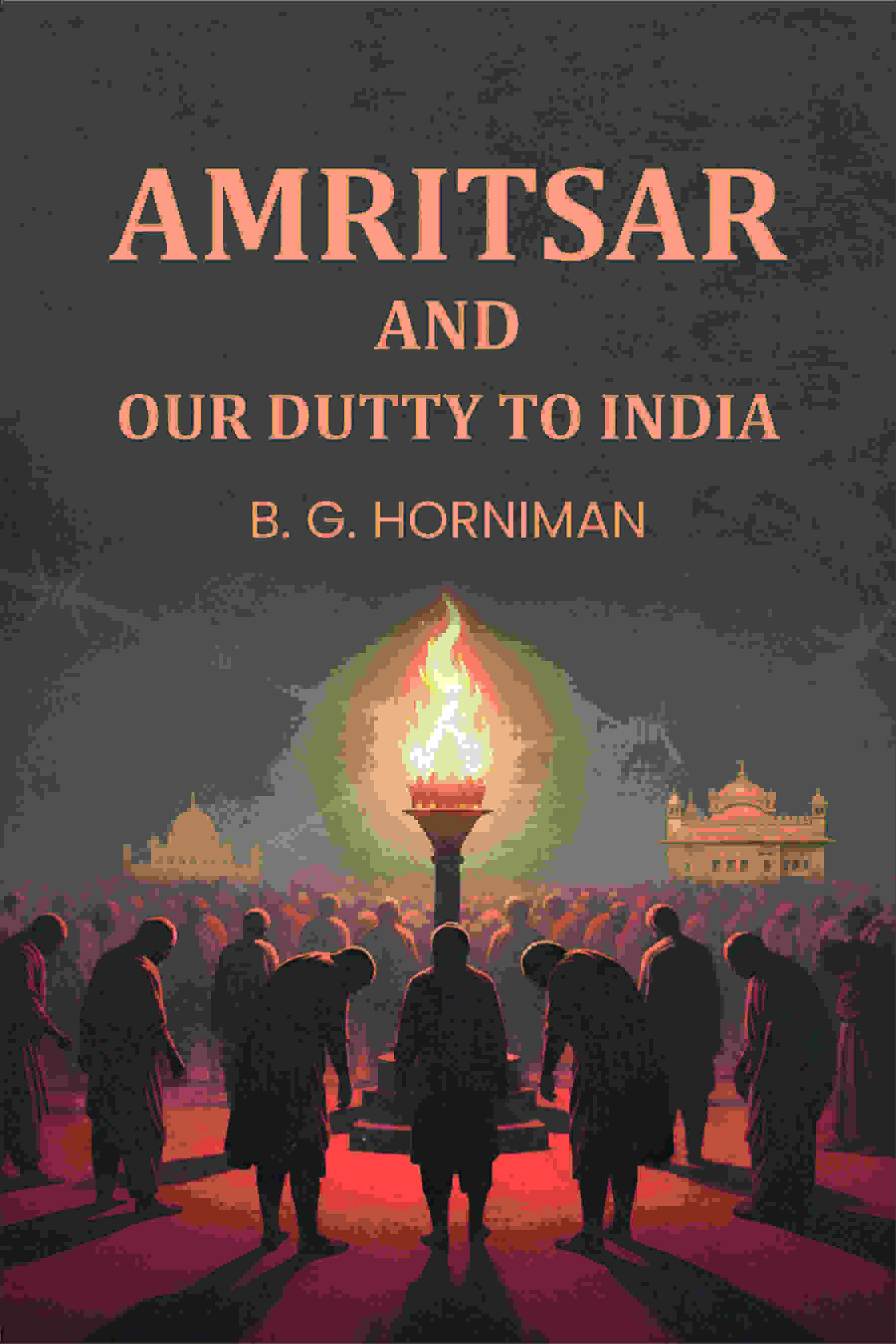 Amritsar and Our Dutty To India - Gyan Books
