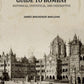 A Guide to Bombay: Historical, Statistical, and Descriptive - Gyan Books