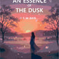 An Essence Of The Dusk - Gyan Books