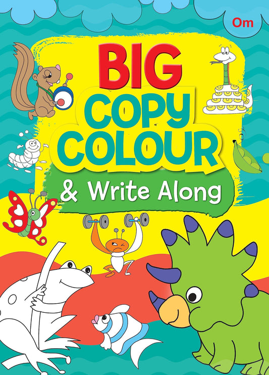 Big Copy Colour and Write Along - Om Books - Swadesiicart