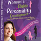 A Woman's Guide To Personality Development by Seema Gupta