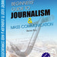 Beginners' Guide To Journalism & Mass Communication by Barun Roy