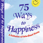 75 Ways To Happiness by J.M. Mehta