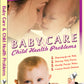 Baby Care & Child Health Problems by Seema Gupta