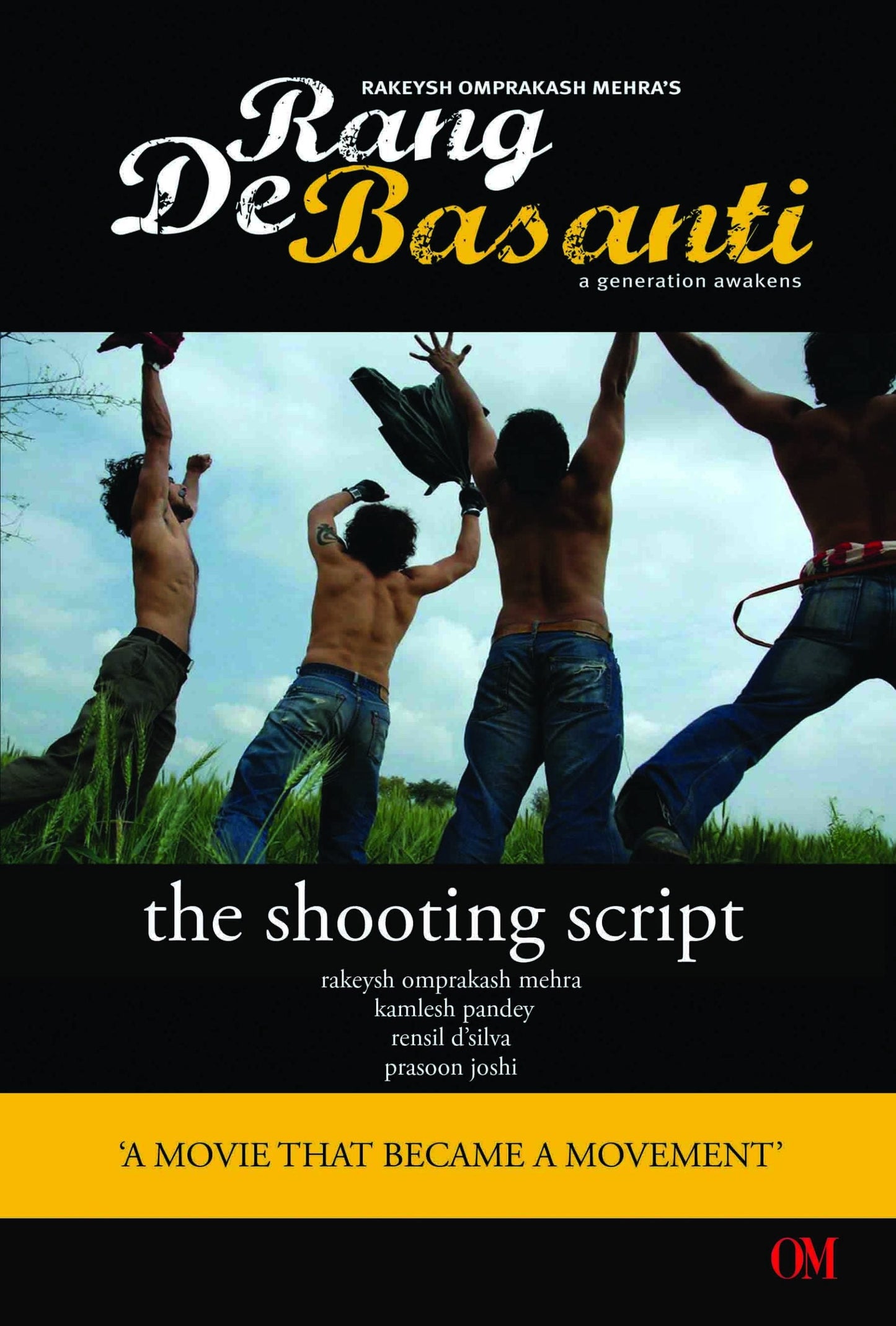 Rang De Basanti : The Shooting Script by Rakeysh Omprakash Mehra - Om Books - Swadesiicart