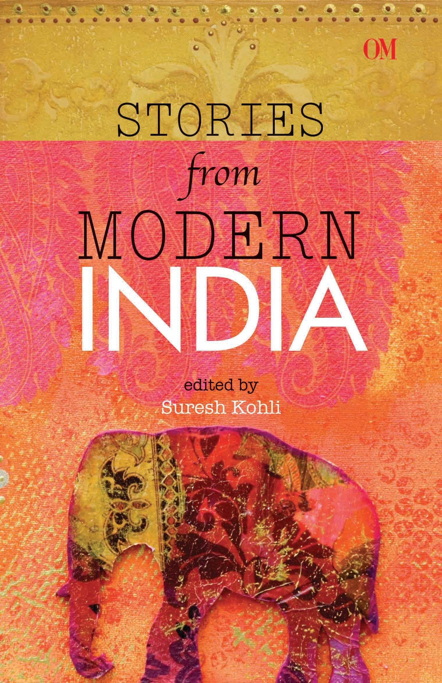Stories from Modern India by Suresh Kohli - Om Books - Swadesiicart