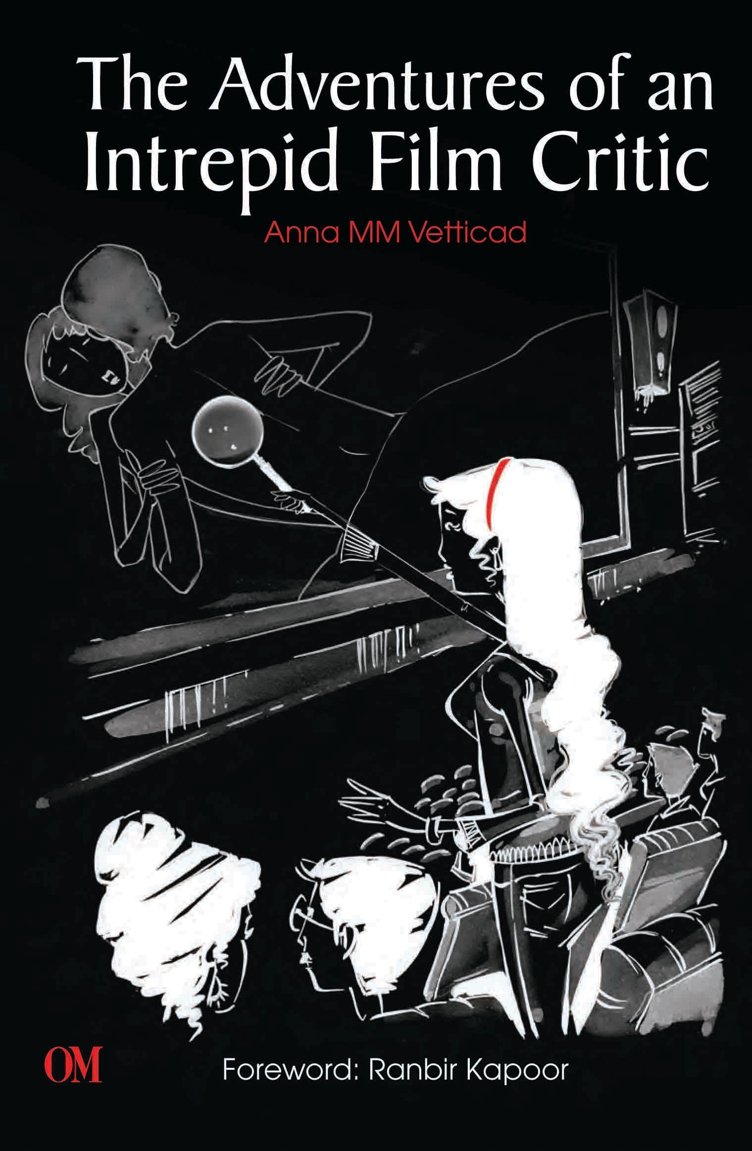 The Adventures of an Intrepid Film Critic by Anna MM Vetticad - Om Books - Swadesiicart