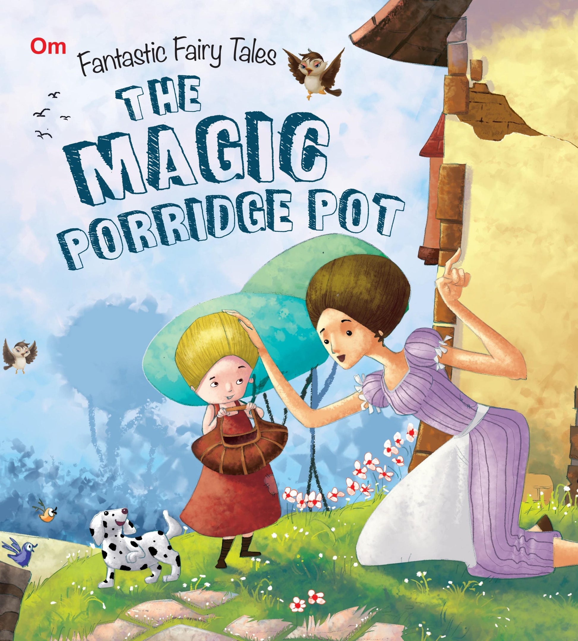 The Magic Porridge Pot : Fantastic Fairy Tales - Om Books - Swadesiicart