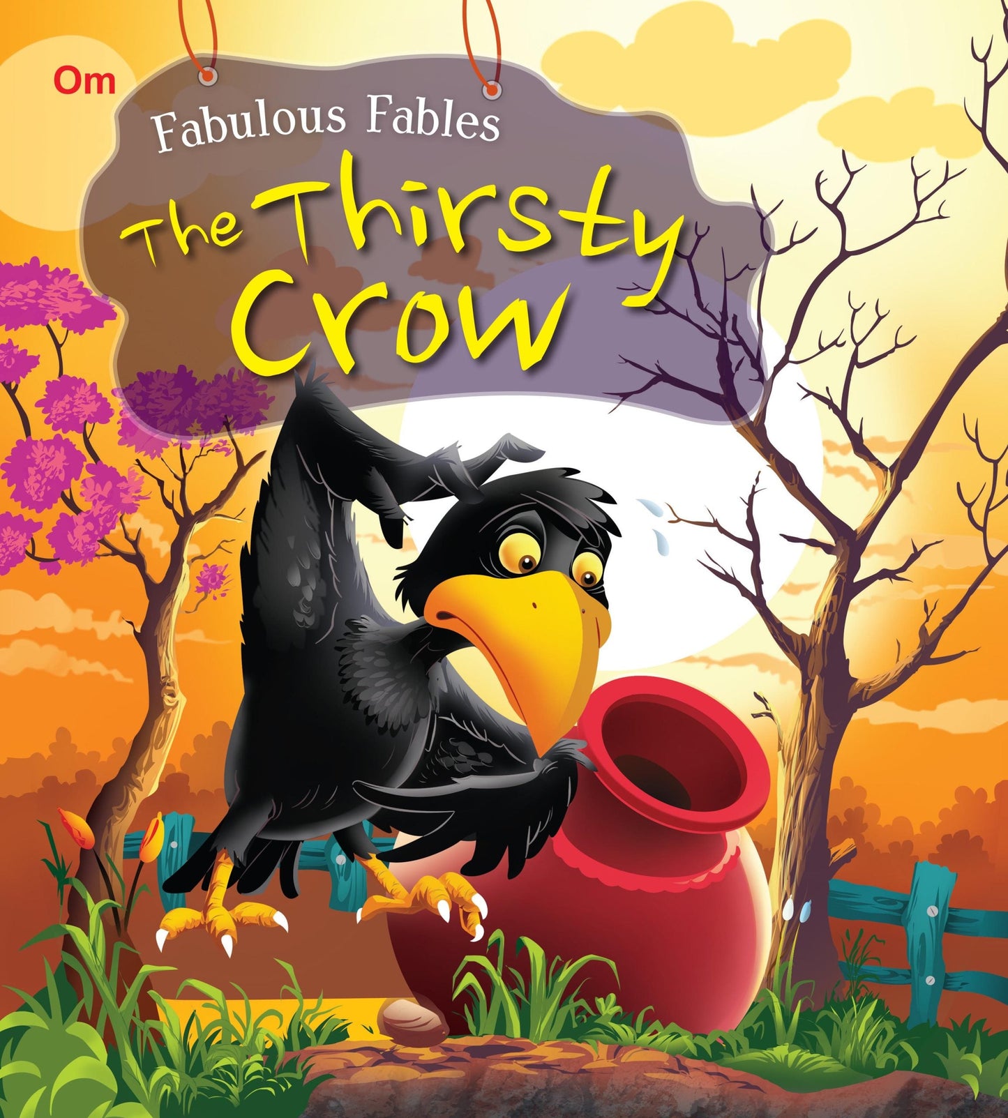 The Thirsty Crow : Fabulous Fables - Om Books - Swadesiicart
