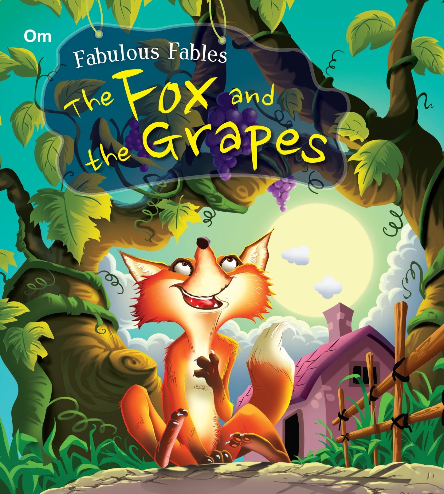 The Fox and the Grapes : Fabulous Fables - Om Books - Swadesiicart