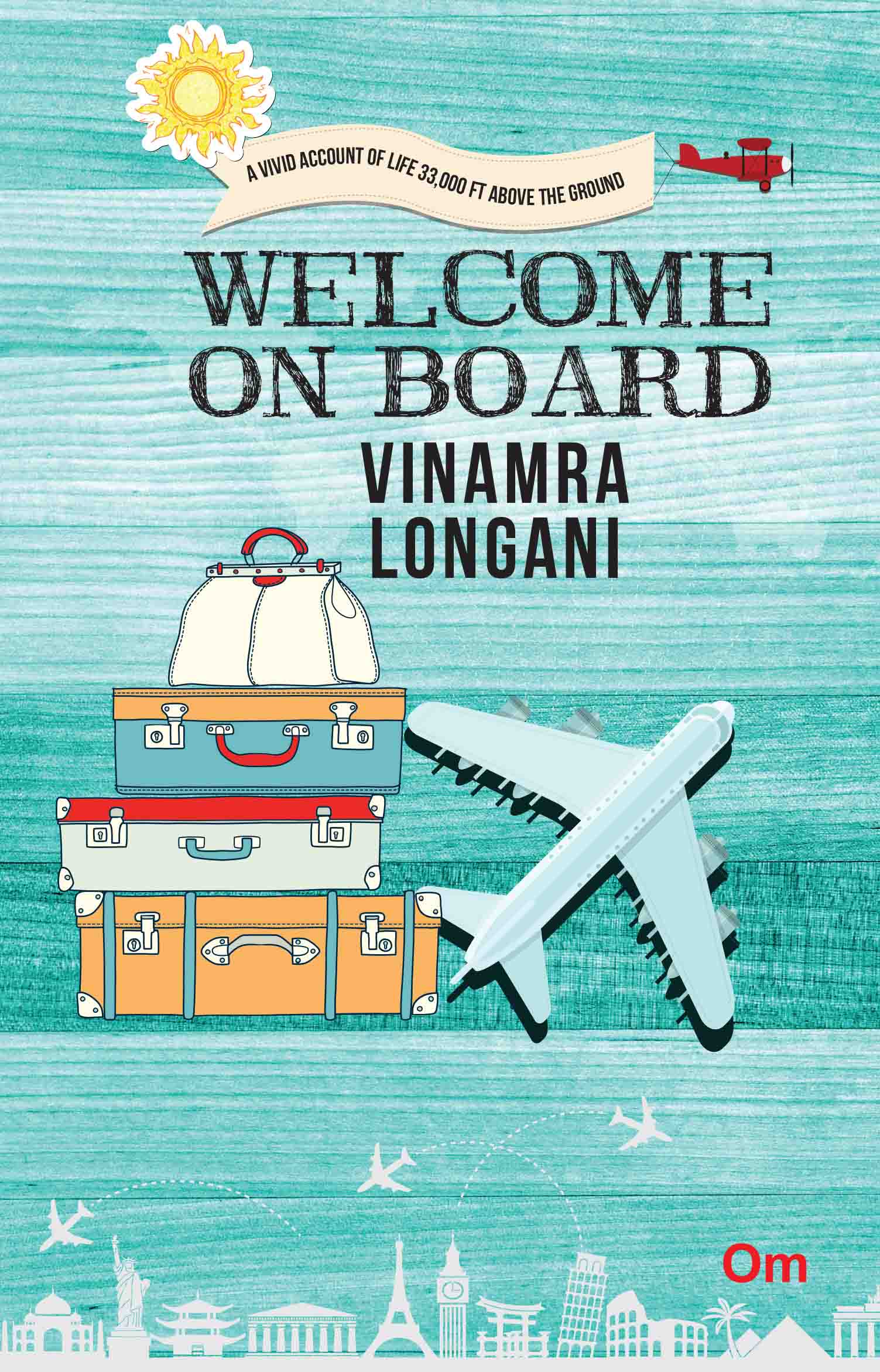 Welcome on Board by Vinamra Longani - Om Books - Swadesiicart