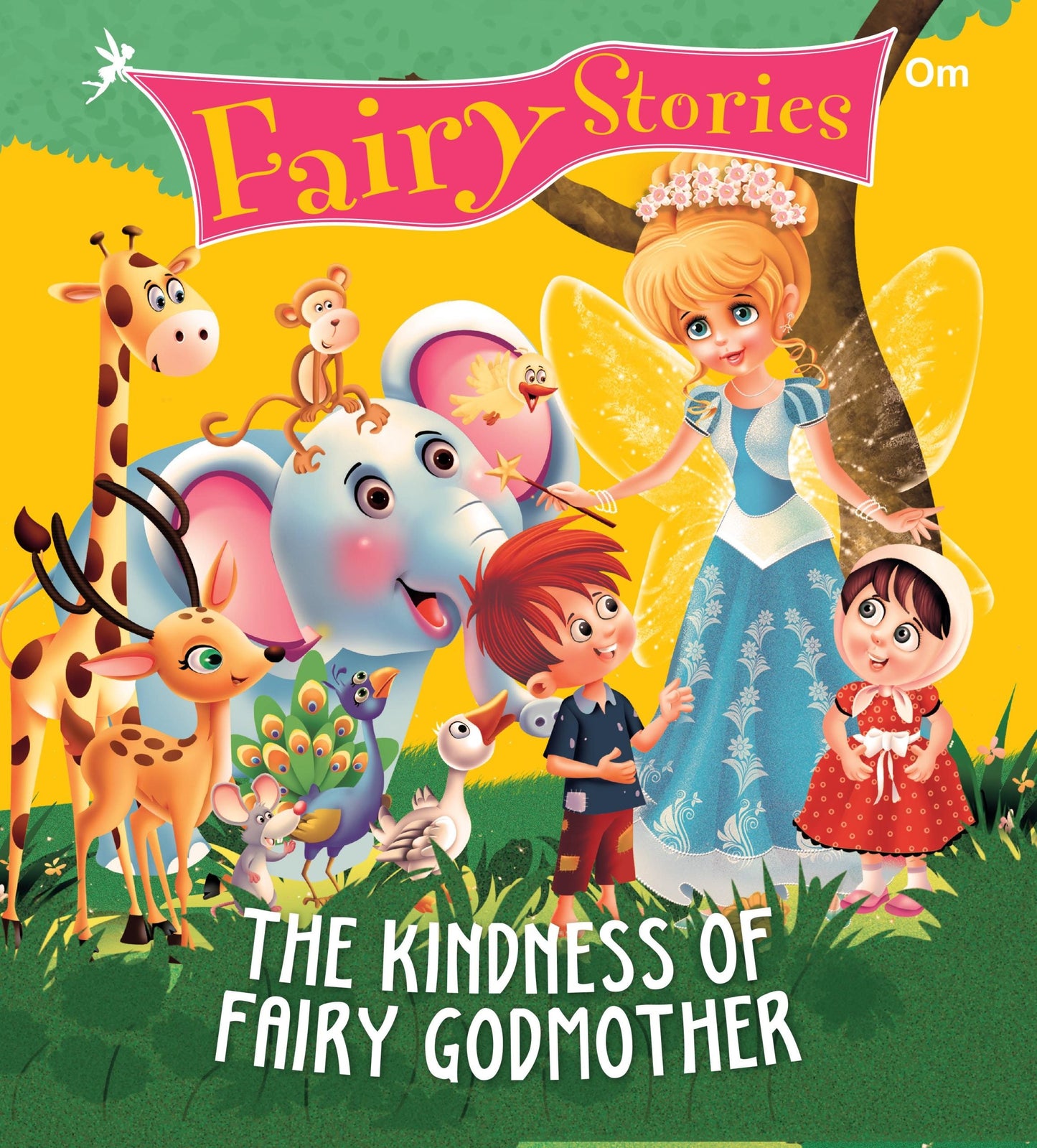 The Kindness of Fairy Godmother : Fairy Stories - Om Books - Swadesiicart