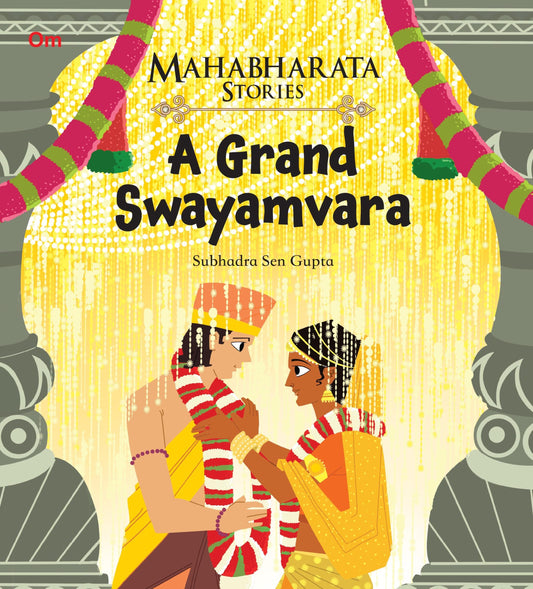 A Grand Swayamvara : Mahabharata Stories - Om Books - Swadesiicart