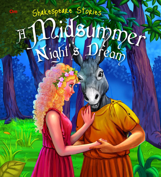 A Midsuer Nights Dream : Shakespeare Stories - Om Books - Swadesiicart