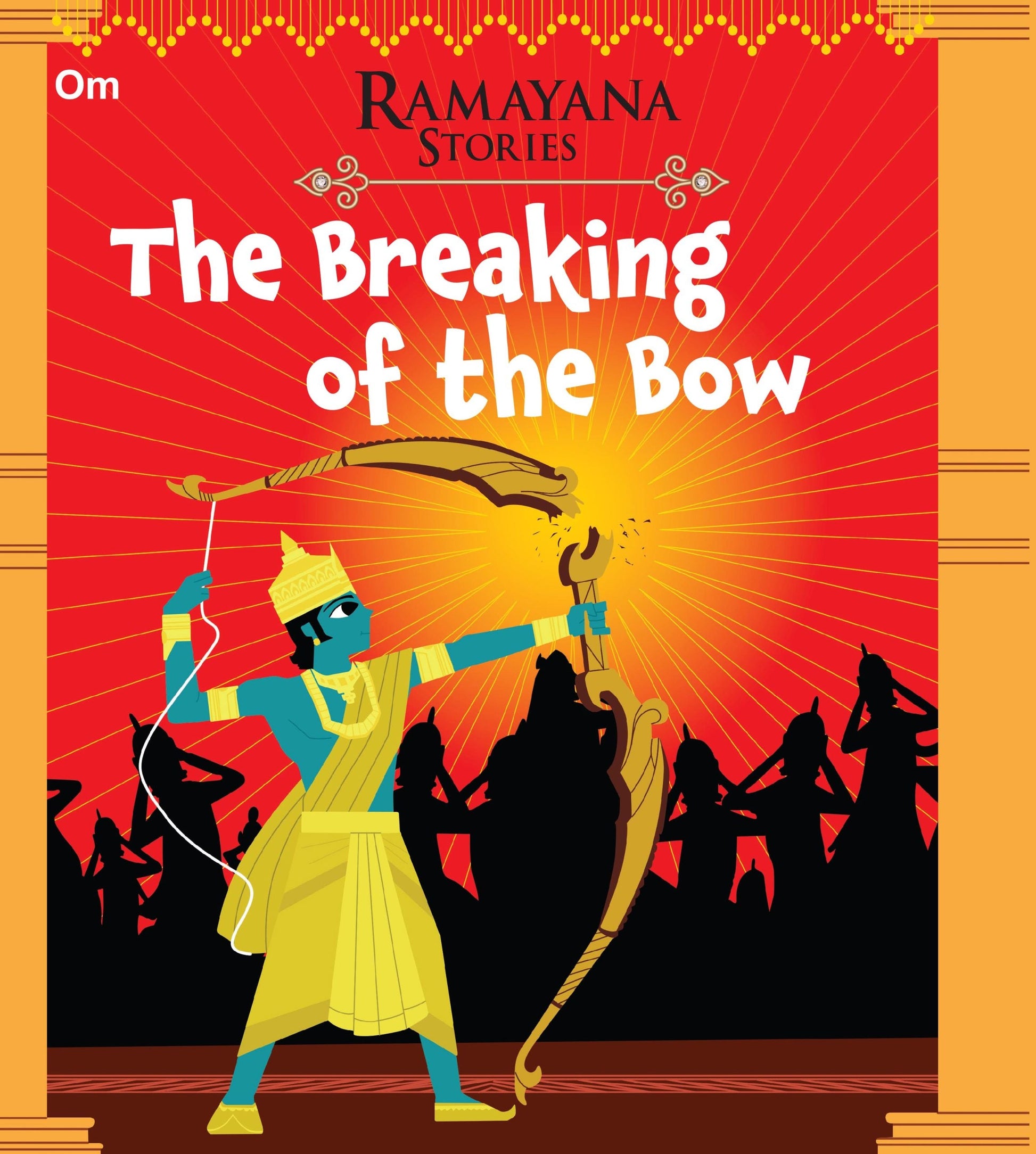 The Breaking of the Bow : Ramayana Stories - Om Books - Swadesiicart