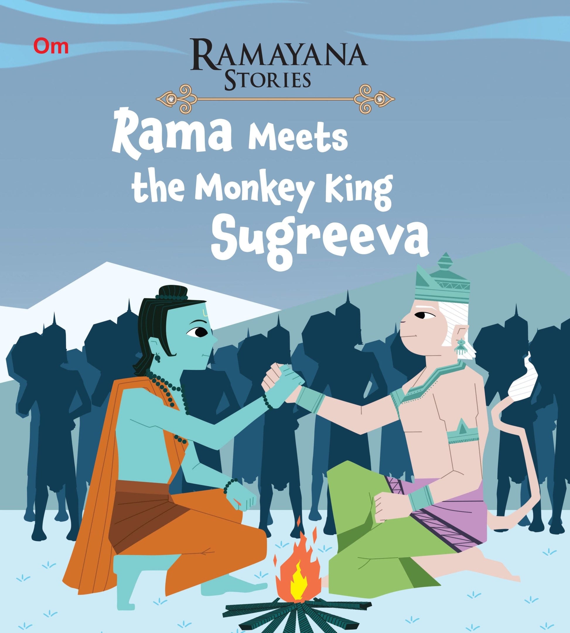 Rama Meets the Monkey King Sugreeva : Ramayana Stories - Om Books - Swadesiicart