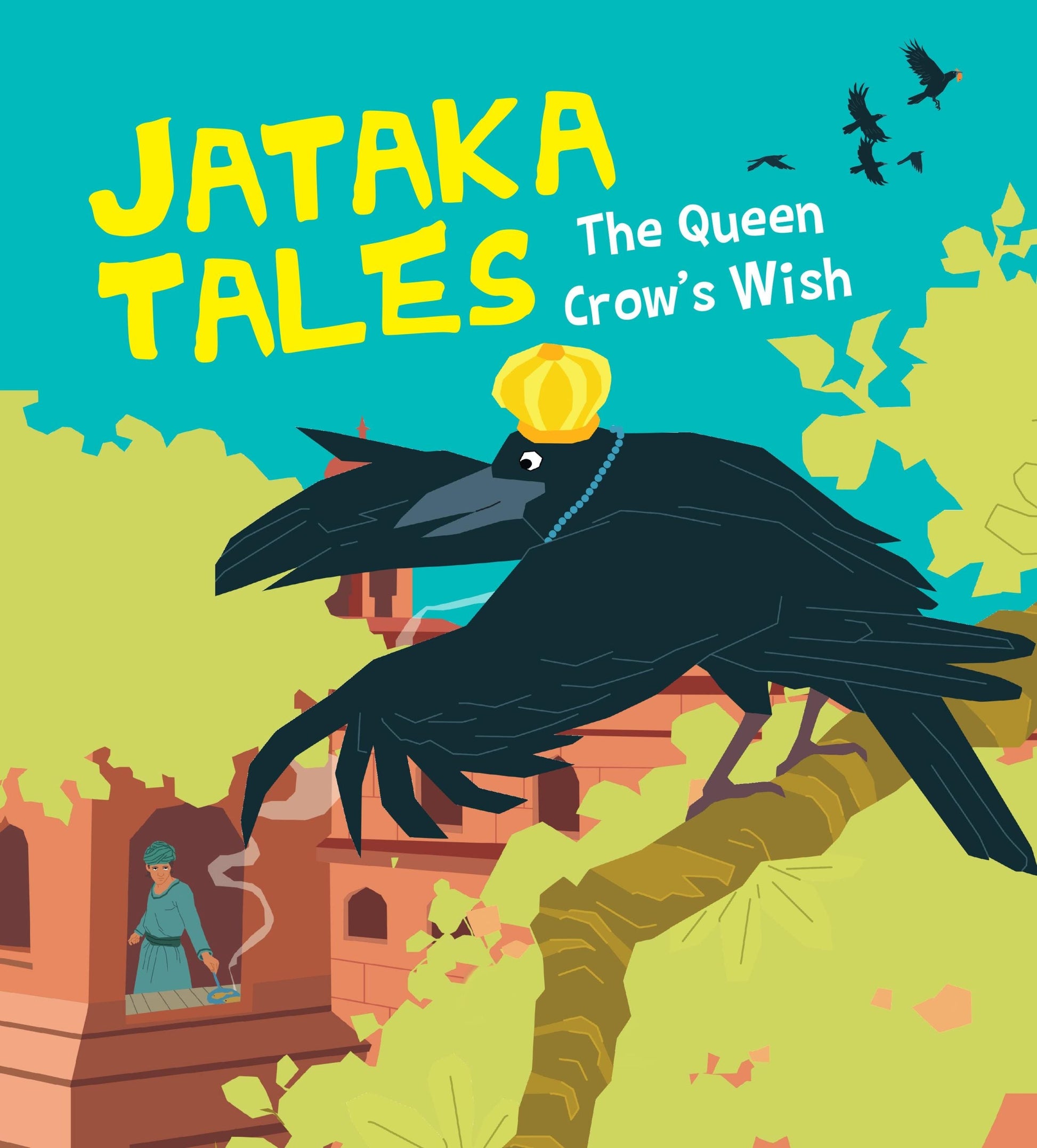 The Queen Crows Wish : Jataka Tales - Om Books - Swadesiicart