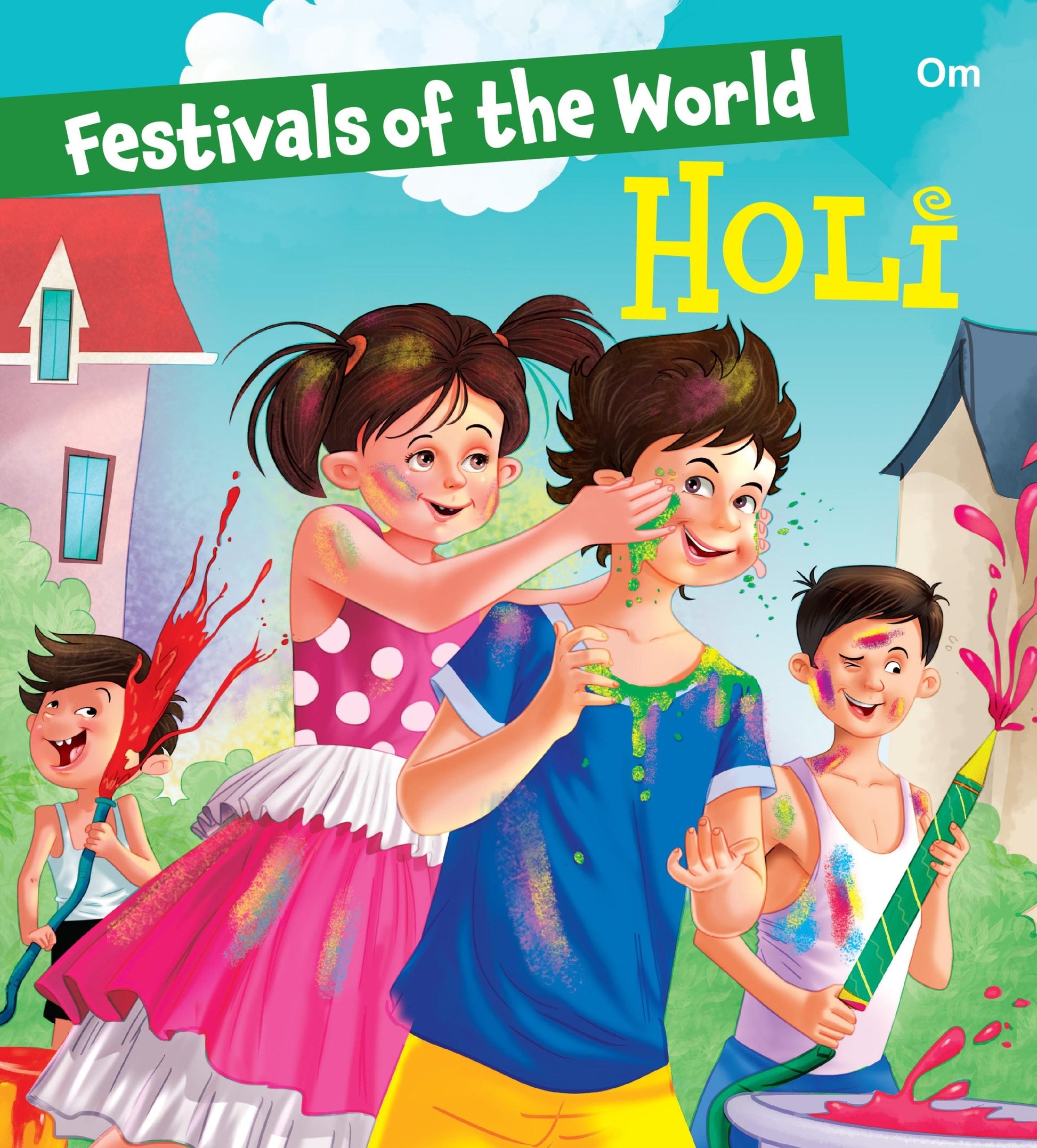 Festivals of the World Holi - Om Books - Swadesiicart