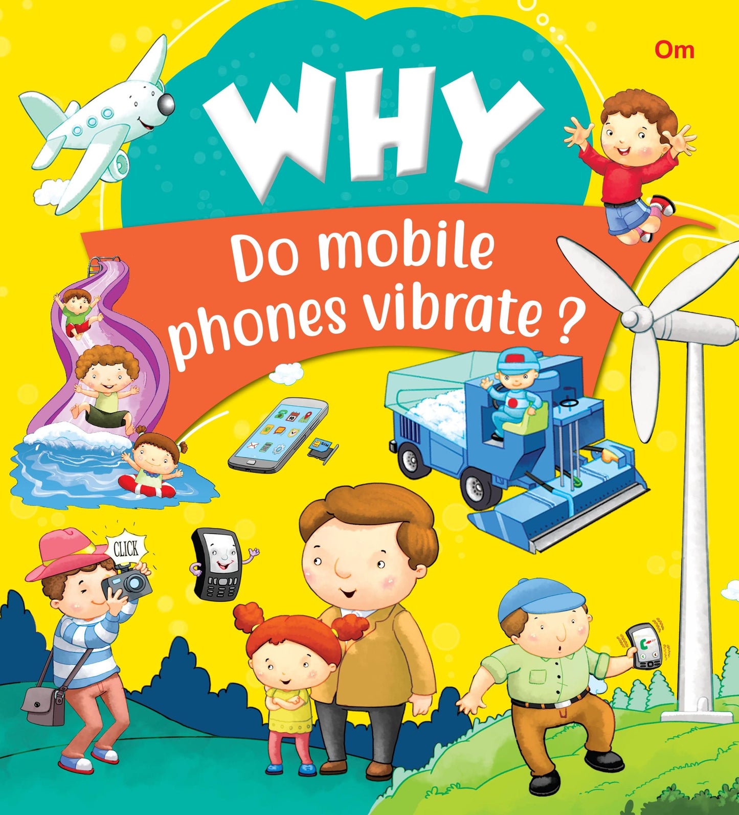 Why Do Mobile Phones Vibrate - Om Books - Swadesiicart