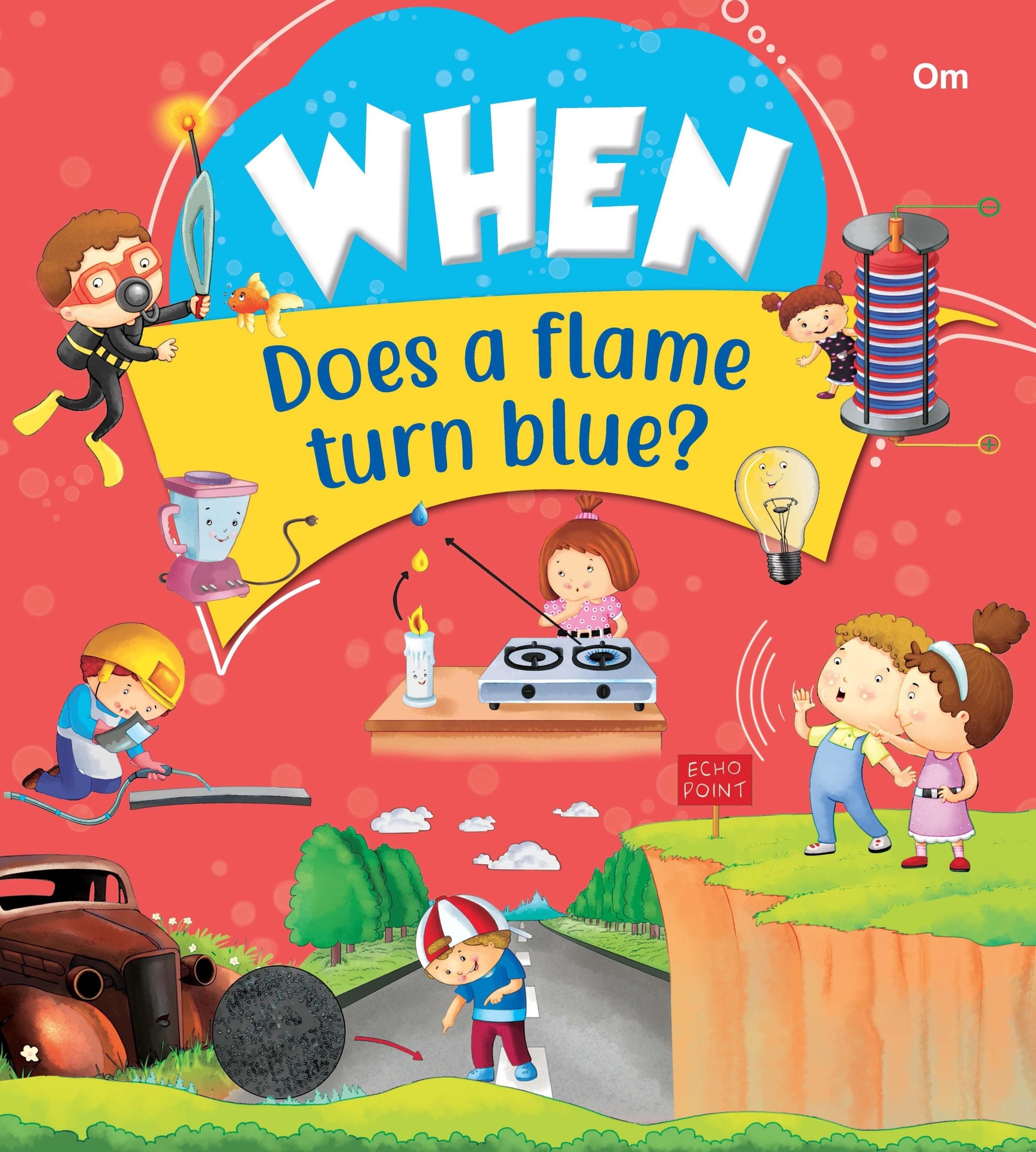 When Does A Flame Turn Blue - Om Books - Swadesiicart