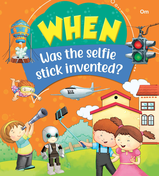When Was The Selfie Stick Invented - Om Books - Swadesiicart