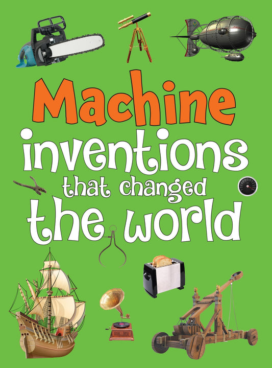 Machine Inventions that Changed the World - Om Books - Swadesiicart