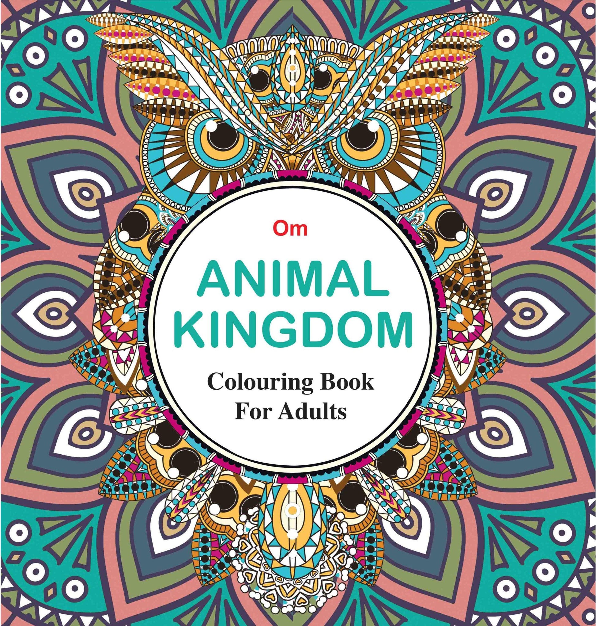 Adult Colouring Book : Animal Kingdom by Om Books Editorial Team - Om Books - Swadesiicart