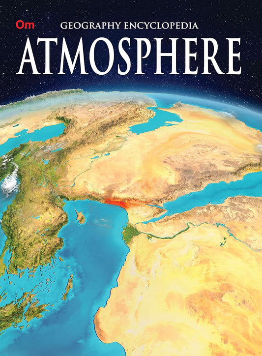 Atmosphere : Geography Encyclopedia - Om Books - Swadesiicart