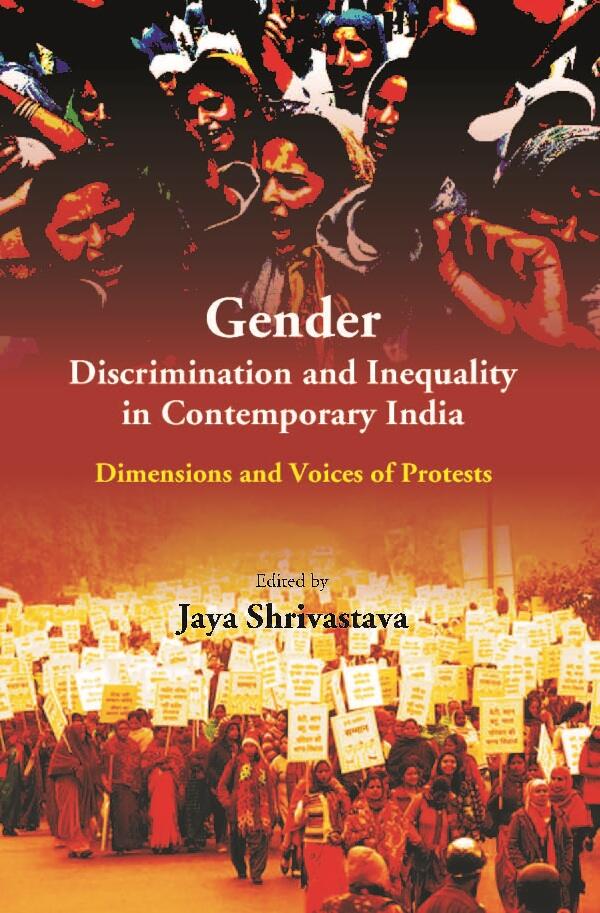 Gender Discrimination and Inequality in Contemporary India: Dimensions and Voices of Protests - Gyan Books - Swadesiicart