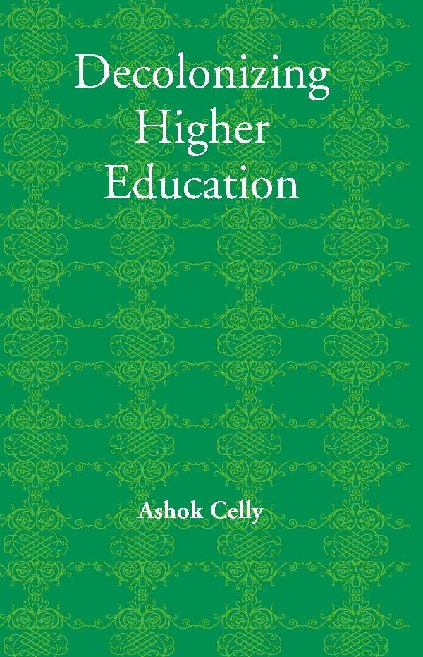 Decolonizing Higher Education - Gyan Books - Swadesiicart
