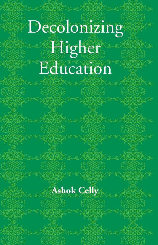 Decolonizing Higher Education - Gyan Books - Swadesiicart