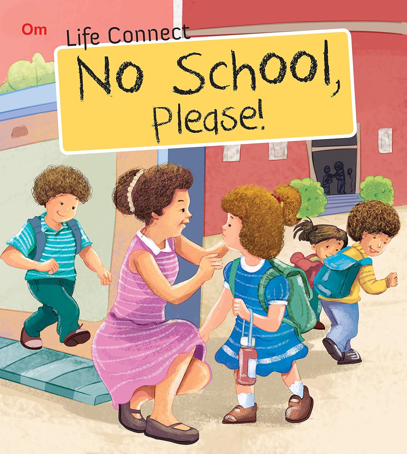 No School Please : Life Connect - Om Books - Swadesiicart
