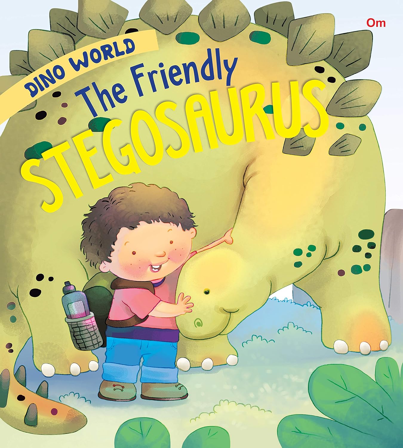 The Friendly Stegosaurus : Dino World - Om Books - Swadesiicart