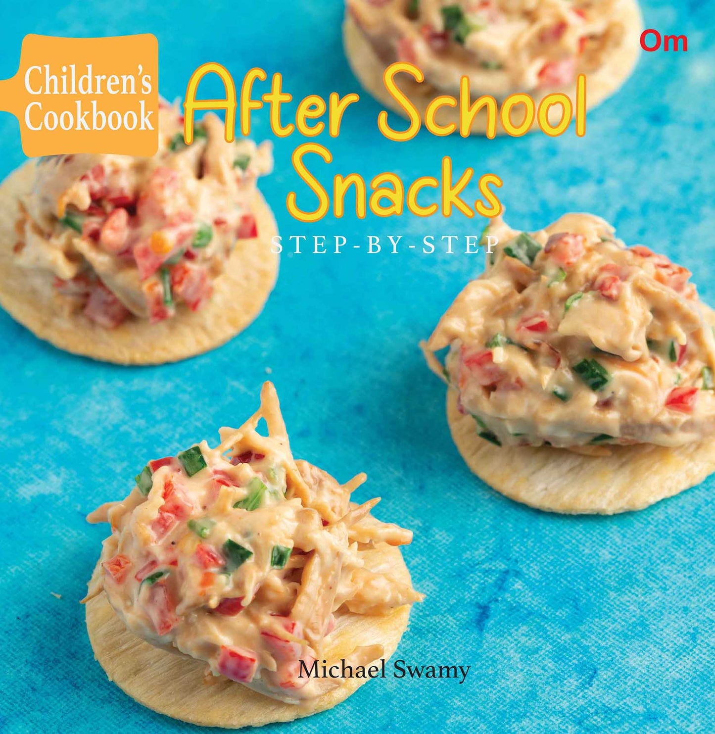 After School Snacks ( Step by Step ) - Om Books - Swadesiicart