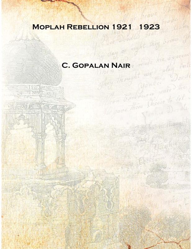 The Moplah Rebellion, 1921 - Gyan Books - Swadesiicart