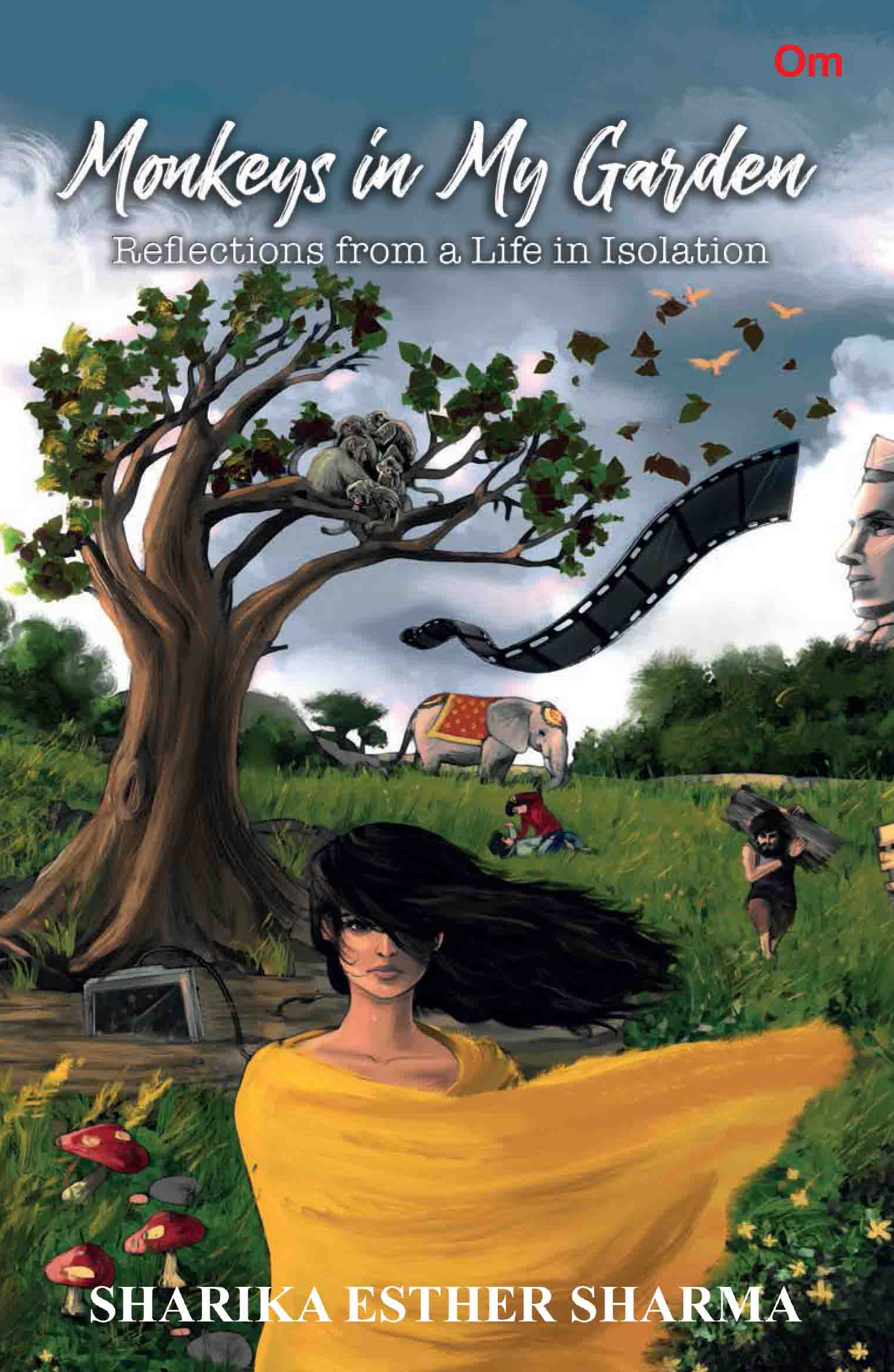 Monkeys in My Garden : Reflections from a Life in Isolation by Sharika Esther Sharma - Om Books - Swadesiicart