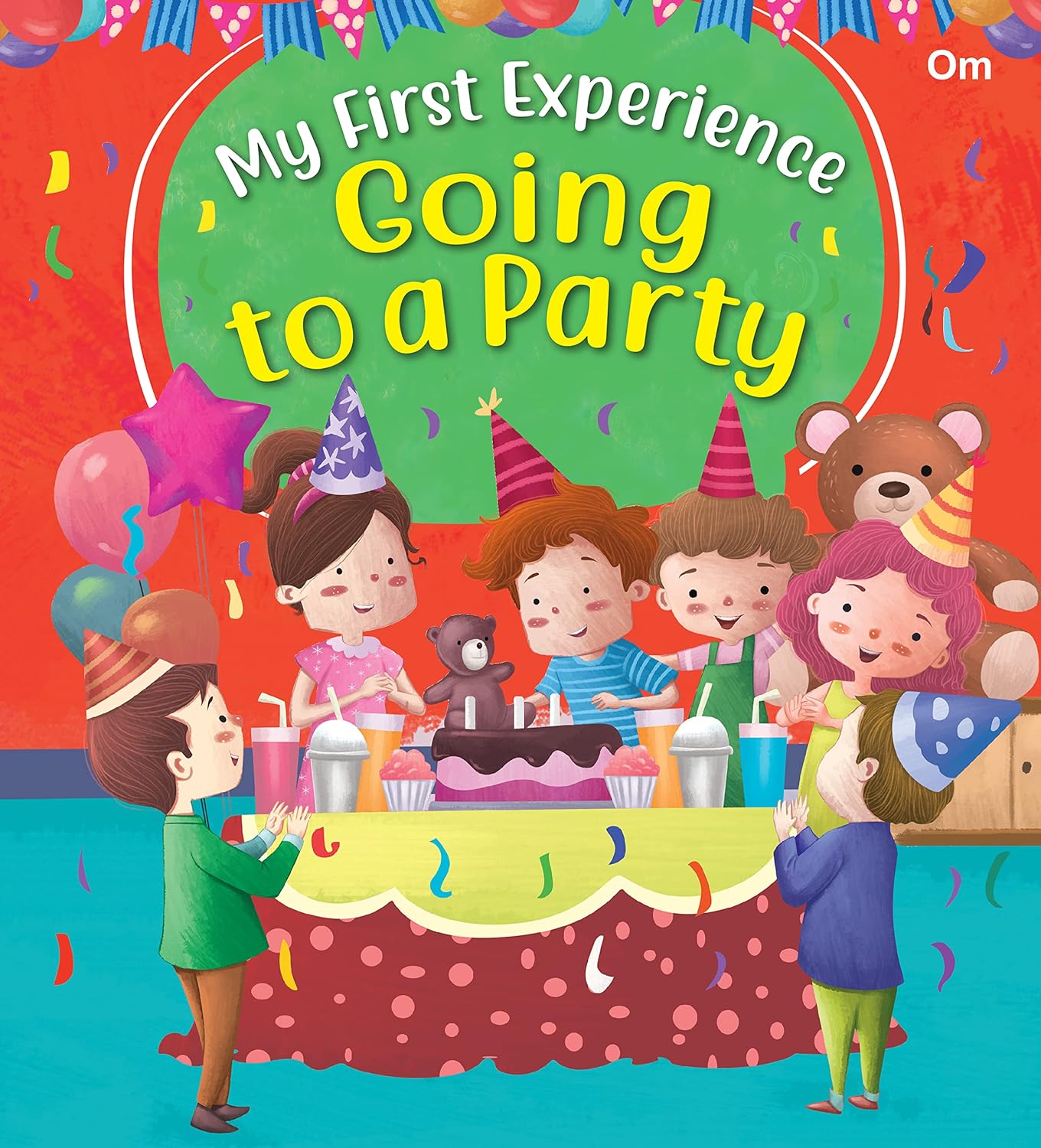 My First Experience: Going to a party - Om Books - Swadesiicart